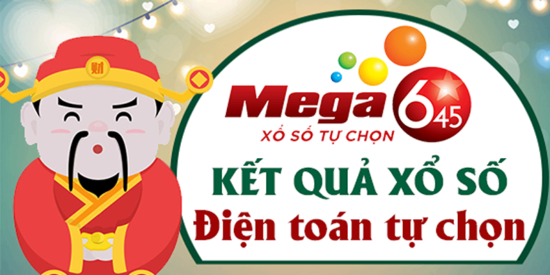 Tìm hiểu thông tin về xổ số Mega 6/45